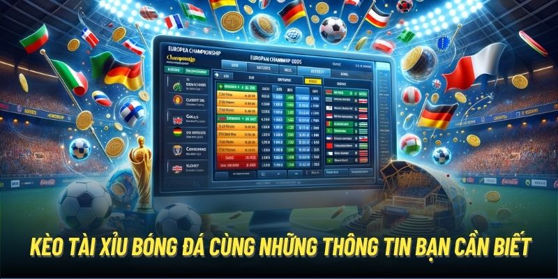 Kèo Tài Xỉu Bóng Đá Cùng Những Thông Tin Bạn Cần Biết